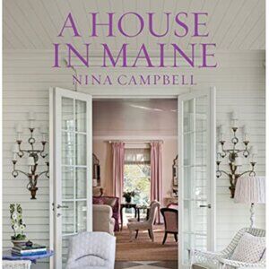 Nina Campbell A House In Maine Brand New Coffee Table Book